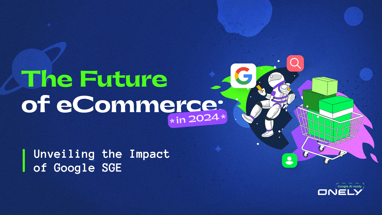 SGE: How Google Wants to Take Over Online Retail