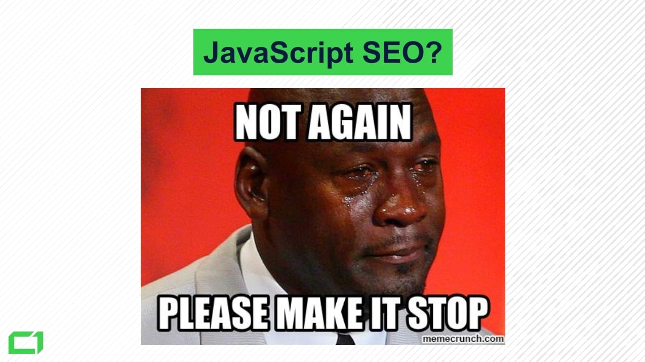 How-Much-Content-is-Not-Indexed-in-Google-in-2019 - 1.-Not-JavaScript-SEO-Again
