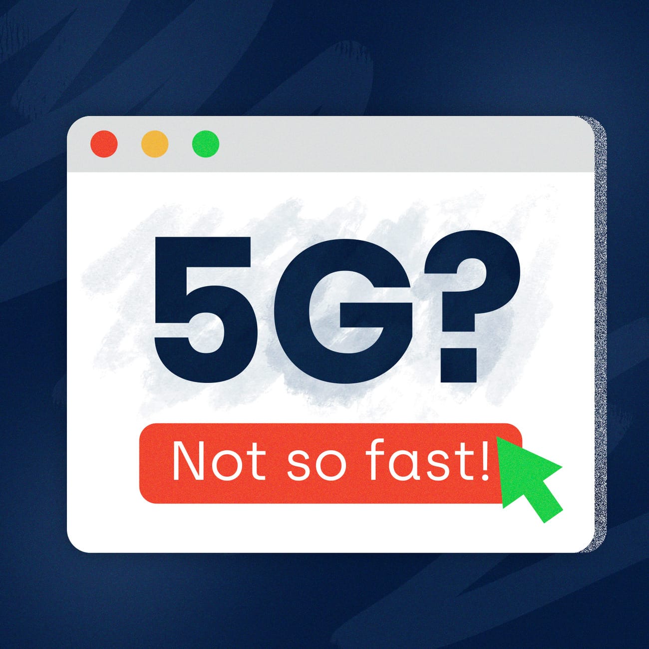 5G is coming, but 4G isn't fully available in many countries yet