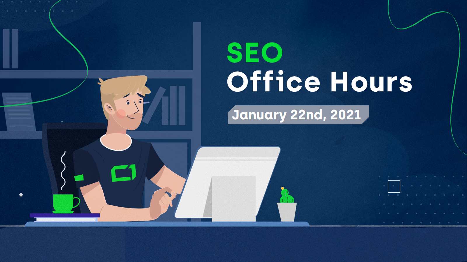 SEO Office Hours - January 22nd - Hero Image