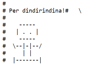Etsy has a robots.txt easter egg that says "Per dindirindina", which translates to "My goodness!" and a robot
