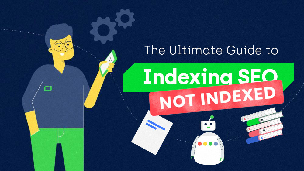 My Ultimate Guide to Indexing SEO Is not Indexed - Hero Image