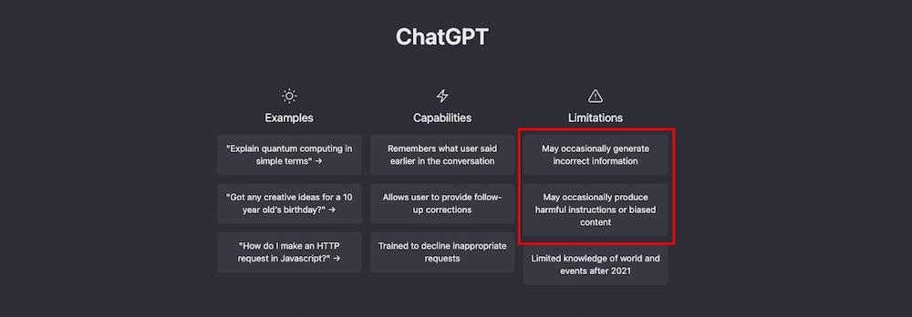 On its homepage, ChatGPT informs its users that it may occasionally generate incorrect information and produce harmful or biased content.